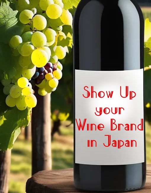 Show up your wine brand & increase your visibility in Japan